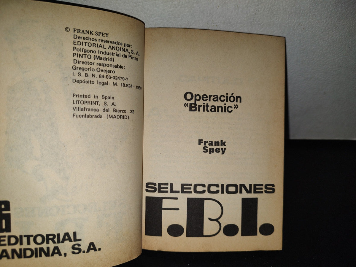 83- Fbi Selecciones Policíacas. Operación ”Britanic” - Frank Spey - 1980