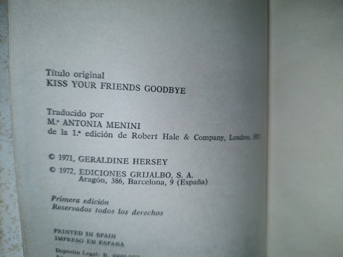 54- Despídete Con Un Beso - Geraldine Hersey. Ediciones Grijalbo, Primera Edición 1972