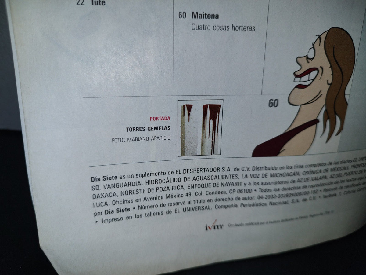 166- Revista Día Siete. S-11: 5 Años De Dolor, Viva Más, Coma Soya. No. 318 - 2007