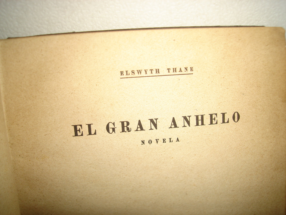 18- El Gran Anhelo - Elswyth Thane - 50'S