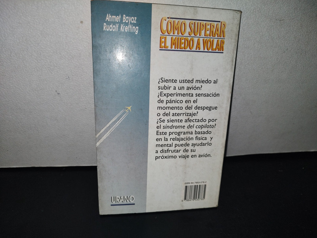90- Cómo Superar El Miedo A Volar - Ahmet Bayaz, Rudolf Krefting