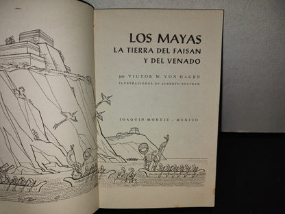 158- Los Mayas - Victor W. Von Hagen - Joaquín Mortiz, 1989