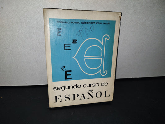 188- Segundo Curso De Español. Rosario M. Gutiérrez Eskildsen - Editorial Herrero 1968