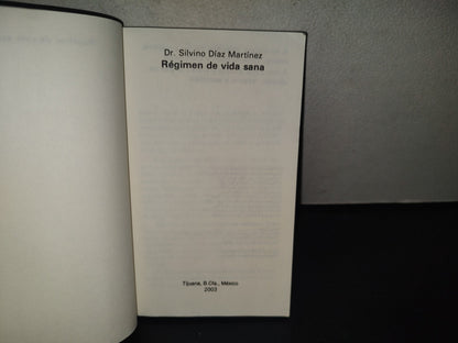 196- Régimen De Vida Sana - Dr. Silvino Díaz Martínez