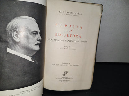 75- El Poeta Y La Escritura. La España Que Huntington Conoció - José García Mazas - The Hispanic Society of America  1962