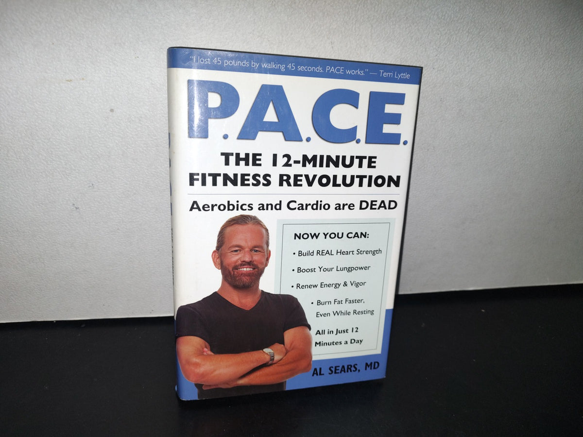 90- P.A.C.E. The 12-Minute Fitness Revolution - Al Sears, Md