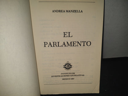 34- El Parlamento - Andrea Manzella - Instituto De Investigaciones Legislativas, México, 1987