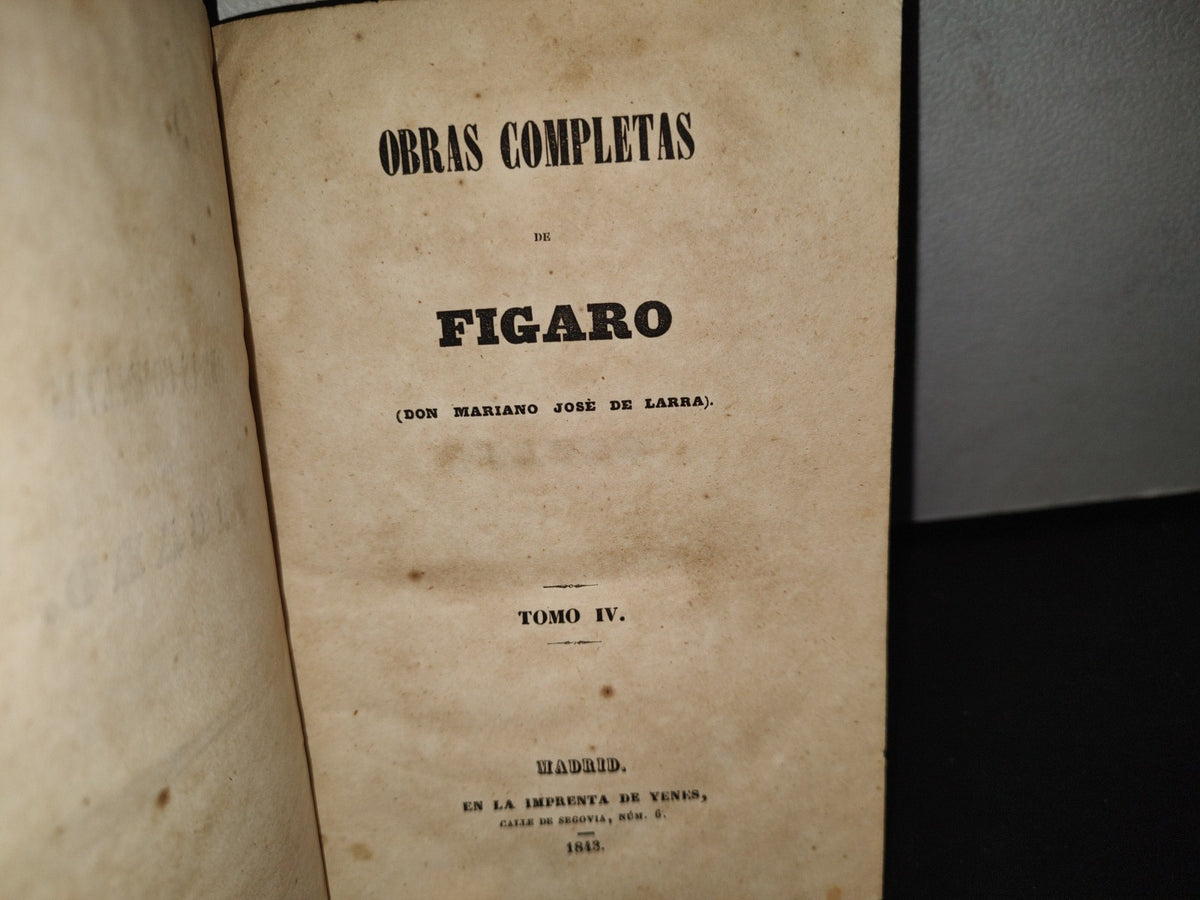 60- Obras Completas De Figaro (Don Mariano José De Larra) Tomo IV - 1843