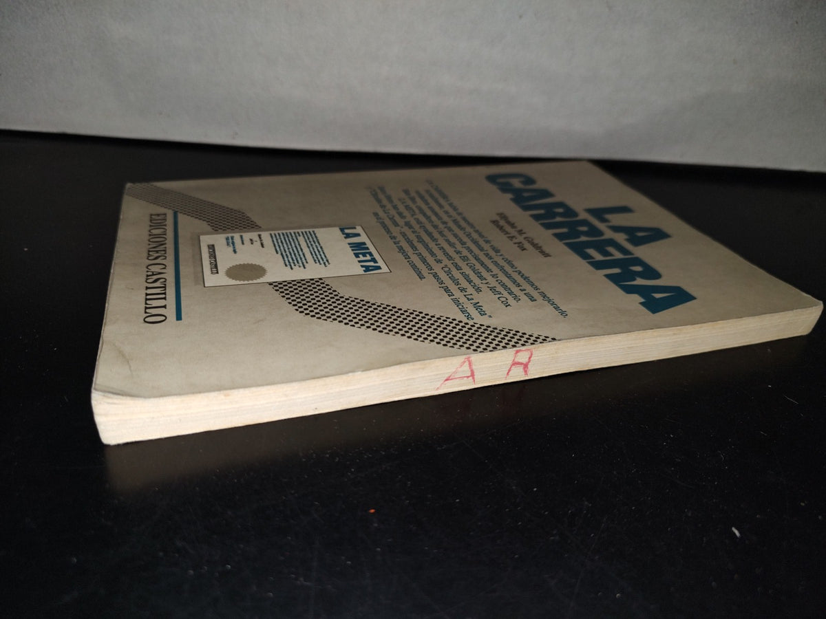 139- La Carrera - Eliyahu M. Goldratt, Robert E. Fox - Ediciones Castillo 1992