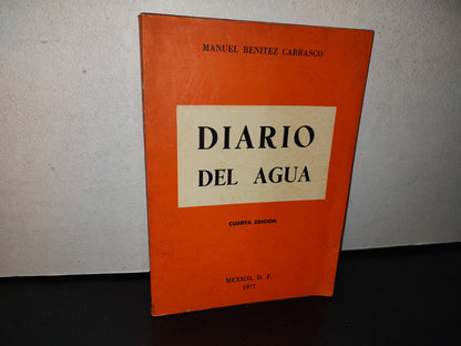 100- Diario Del Agua - Manuel Benítez Carrasco - 1977 - Firmado