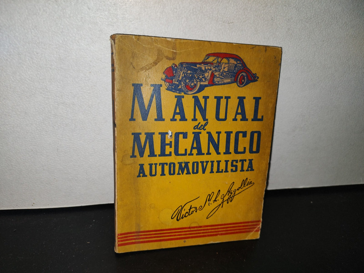 85- Manual Del Mecánico Automovilista - Víctor M. L Aggollia - 50'S - 60'S