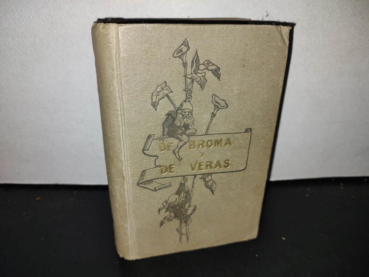 65- De Broma Y De Veras. Varias Obras De P. Villariño - 1900'S
