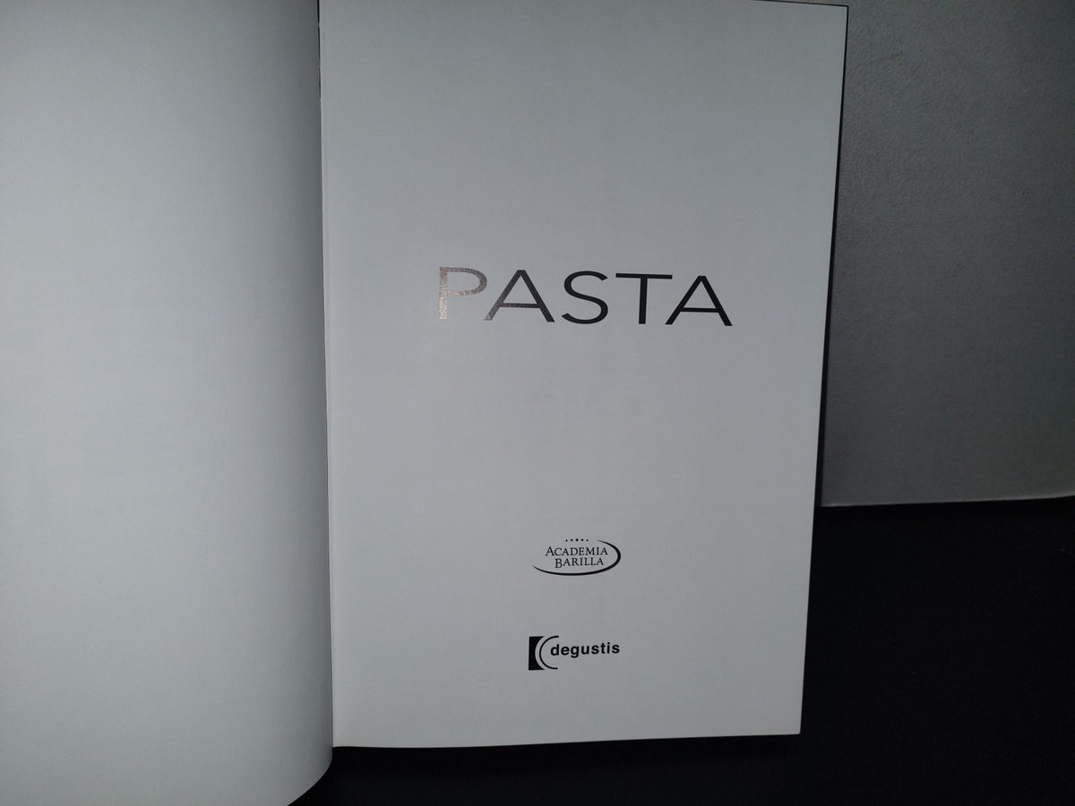 93- Pasta. Academia Barilla - Ws White Star Publishers - 2011