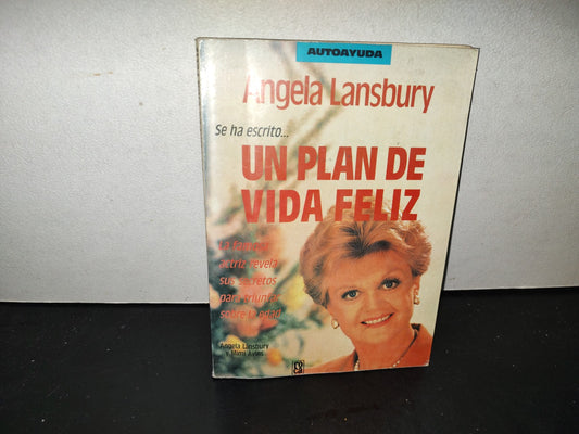 201- Un Plan De Vida Feliz. Con Mimi Avins - Angela Lansbury - Ediciones Roca, 1992
