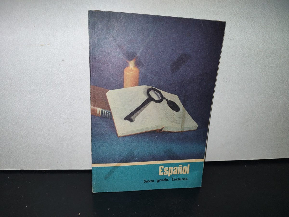 89- Libro De Primaria. Sep - Español, Sexto Grado De Lecturas - 1972