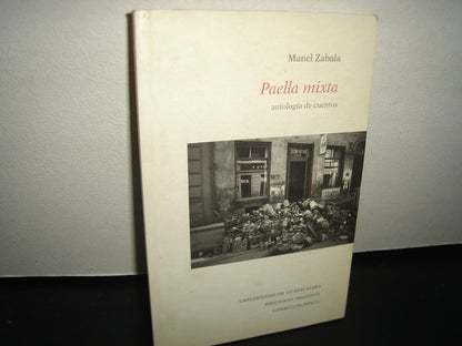 7- Paella Mixta. Antología De Cuentos - Manel Zabala