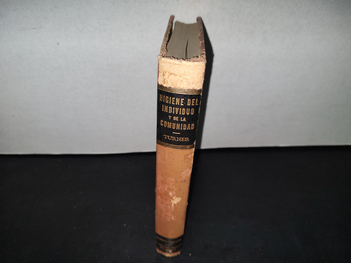 75- Higiene Del Individuo Y De La Sociedad - C. E. Turner, A. M. .- La Prensa Médica Mexicana 1949