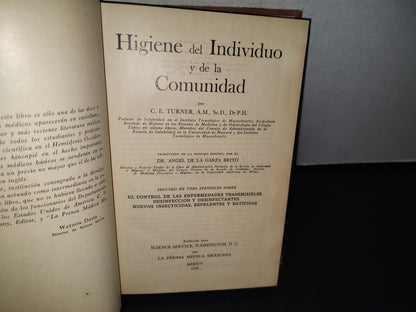 75- Higiene Del Individuo Y De La Sociedad - C. E. Turner, A. M. .- La Prensa Médica Mexicana 1949