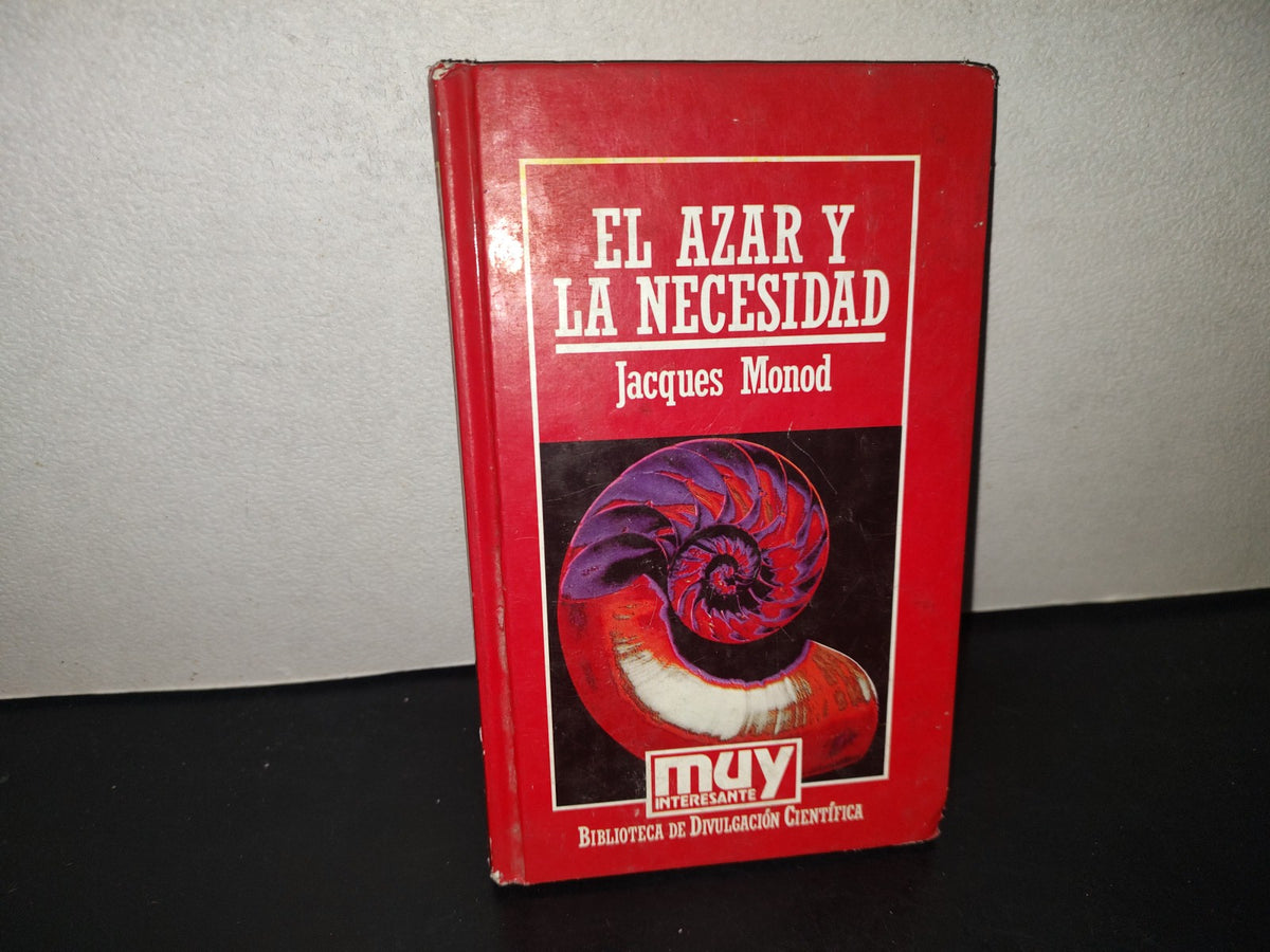 196- El Azar Y La Necesidad. Jacques Monod - Ediciones Orbis, S. A.