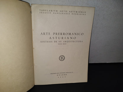 91- Arte Prerrománico Asturiano. Síntesis De Su Arquitectura - Joaquín Manzanares Rodríguez - 1964