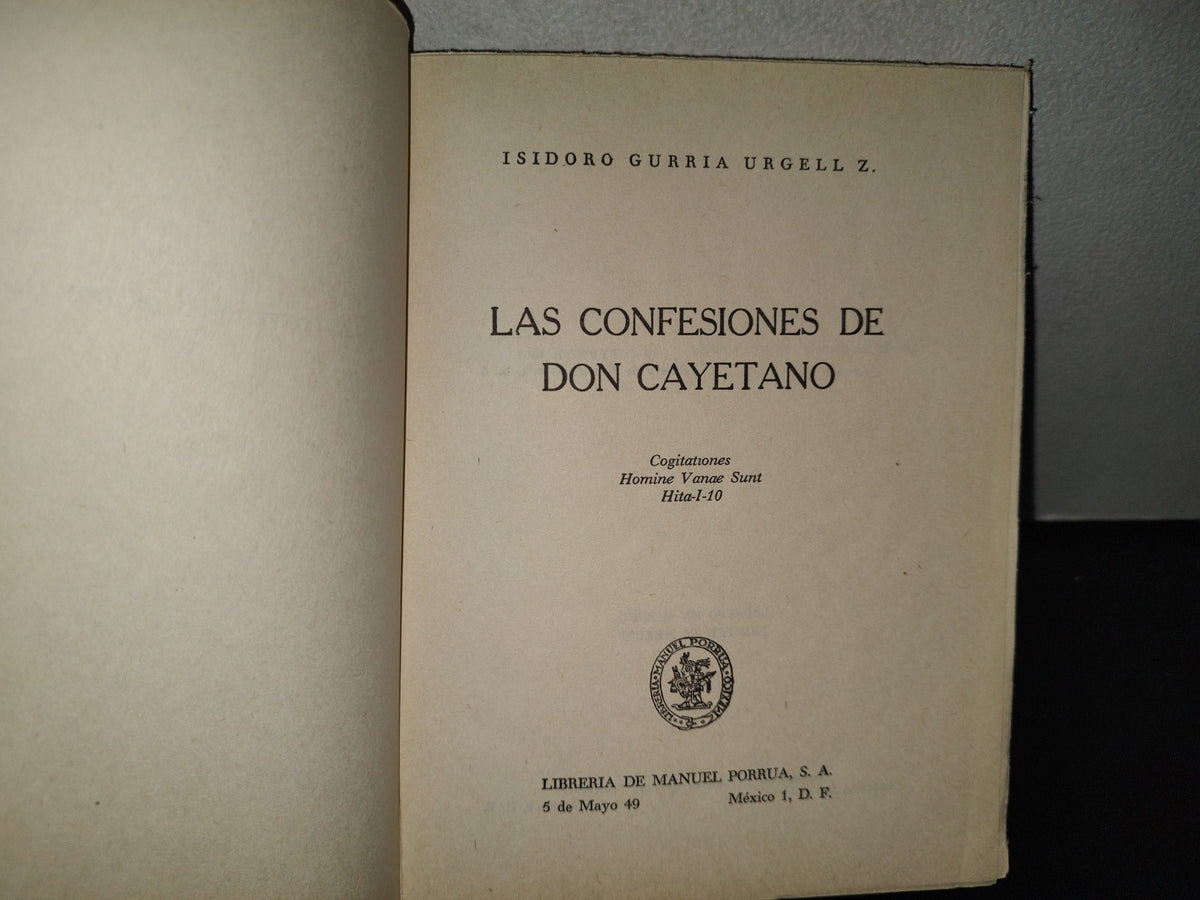 85- Las Confesiones De Don Cayetano - Isidoro Gurria Urgell - 1965