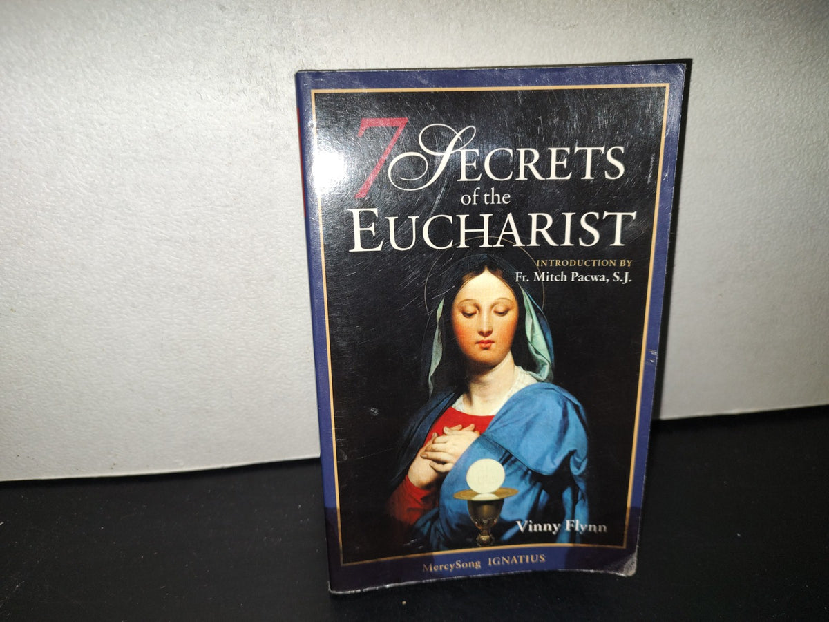 220- 7 Secrets Of The Eucharist - Vinny Flynn