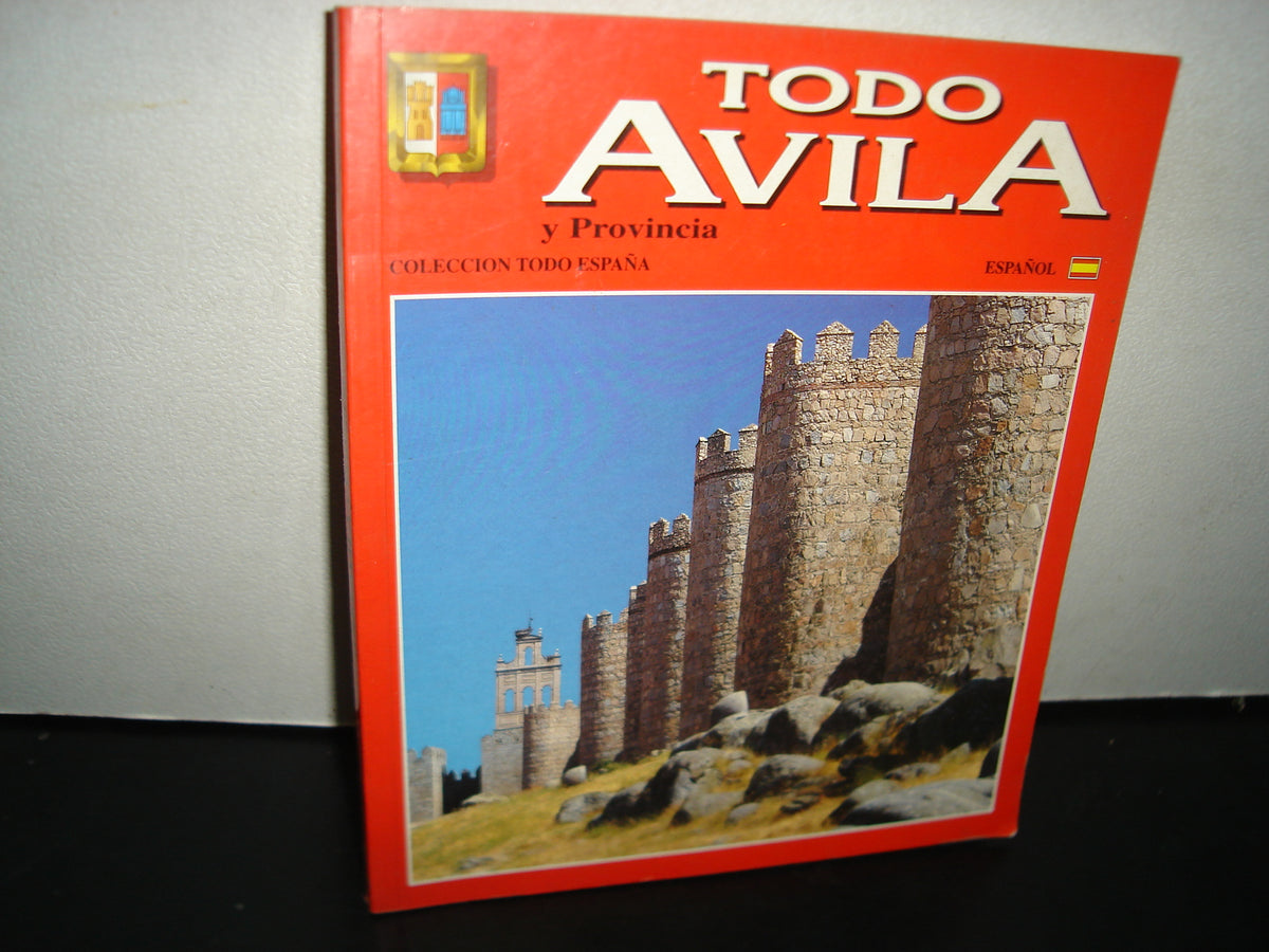 1- Todo Ávila Y Provincia. Colección Todo España