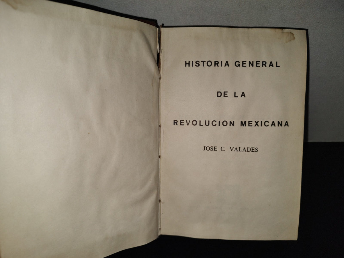 202- Historia General De La Revolución Mexicana. Tomo IV - José C. Valadés - 1979