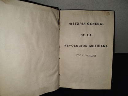 202- Historia General De La Revolución Mexicana. Tomo IV - José C. Valadés - 1979