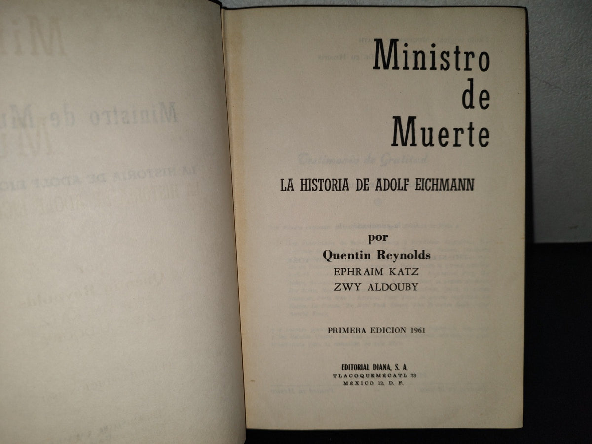 151- Ministro De Muerte. La Historia De Adolf Eichmann. Quentin Reynolds, Editorial Diana - Primera Edición  1961
