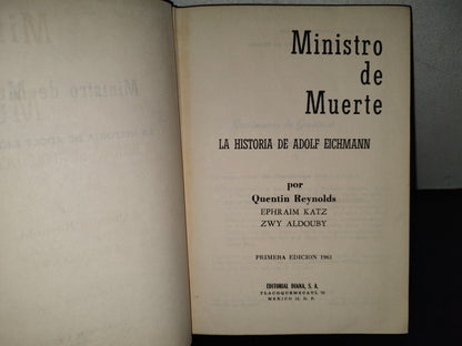 151- Ministro De Muerte. La Historia De Adolf Eichmann. Quentin Reynolds, Editorial Diana - Primera Edición  1961