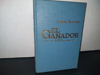 34- El Ganador. El Nuevo Tipo De Líder En Los Negocios - Michael Mccoby
