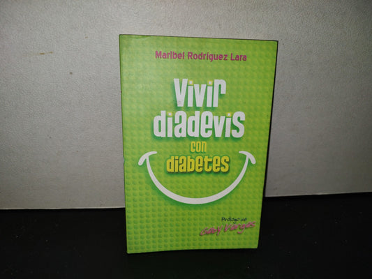 201- Vivir Diadevis Con Diabetes - Maribel Ridríguez Lara