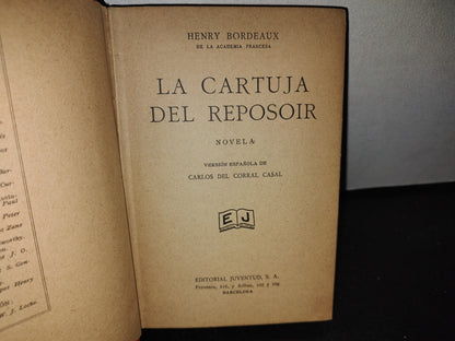 63- La Cartuja De Reposoir - Henry Bordeaux - Primera Edición 1929