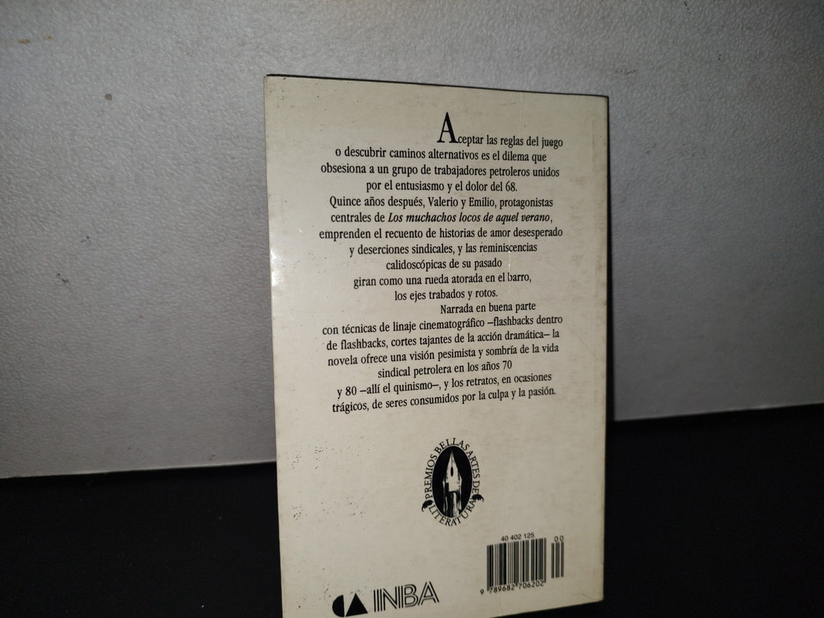 91- Los Muchachos Locos De Aquel Verano - Gerardo De La Torre - Editorial Joaquín Mortiz / INBA. Primera Edición 1994. Firmado