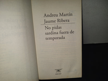 196- No Pidas Sardina Fuera De Temporada - Andreu Martín