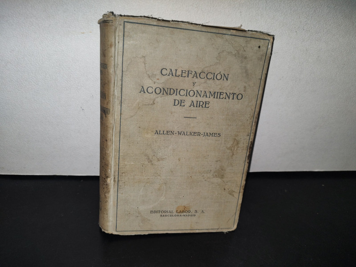 90- Calefacción Y Acondicionamiento De Aire - John R. Allen, James Herbert Walker - 1956