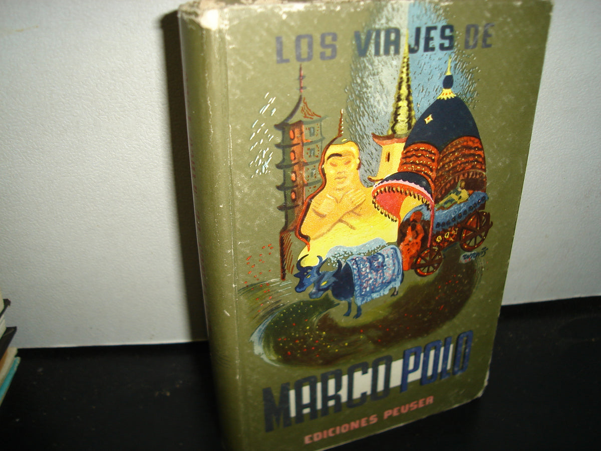 161- Los Viajes De Marco Polo - Ediciones Peuser - 1958