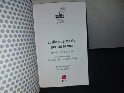 209- El Día Que María Perdió La Voz - Javier Peñalosa M.