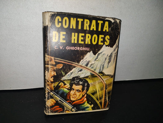 80- Contrato De Héroes - C. Virgil Gheorgghiu - Editorial Selecciones - 1957