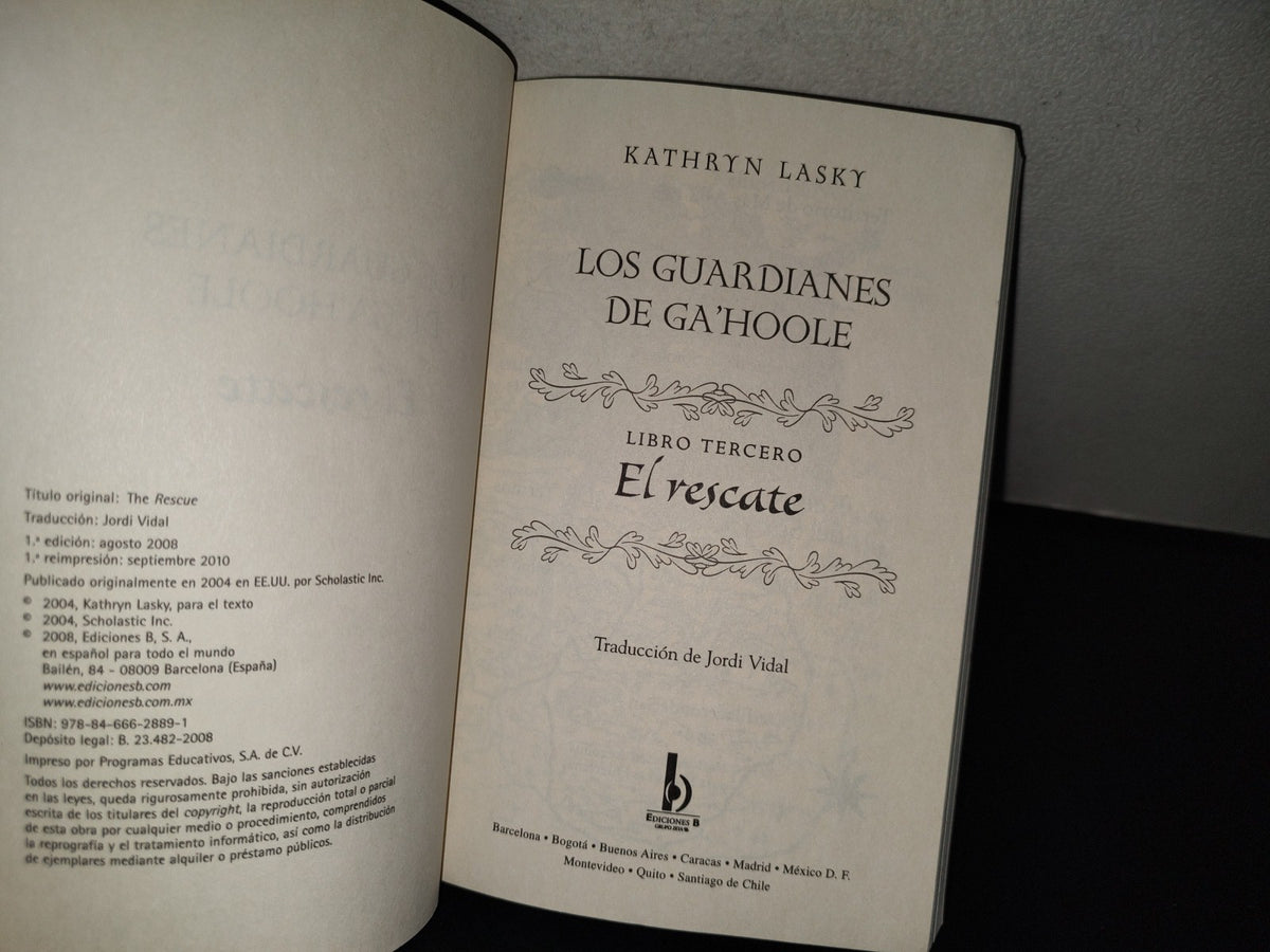 114- Los Guardianes De Ga'Hoole. Libro Tercero, El Rescate - Kathryn Lasky - Ediciones B - 2010