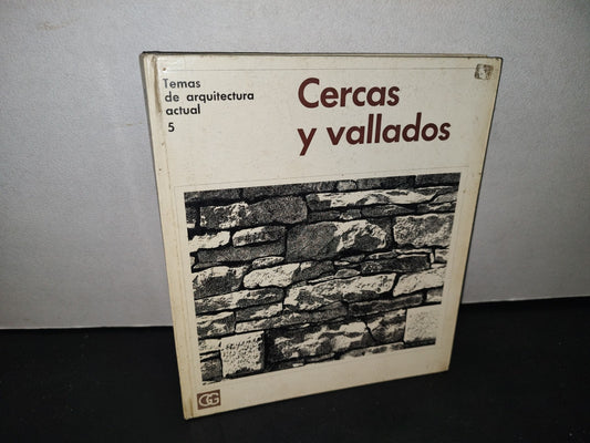 74- Temas De Arquitectura Actual 5. Cercas Y Vallados - Dieter V. Schwarze - 1972