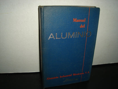 160- Manual Del Aluminio - Aluminio Industrial Mexicano S. A. Almexsa - 70'S