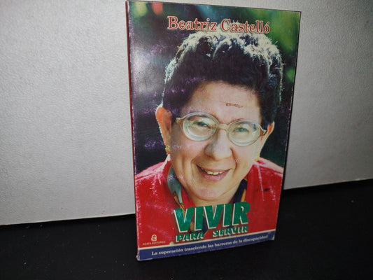 68- Vivir Para Servir - Beatriz Castelló - Firmado