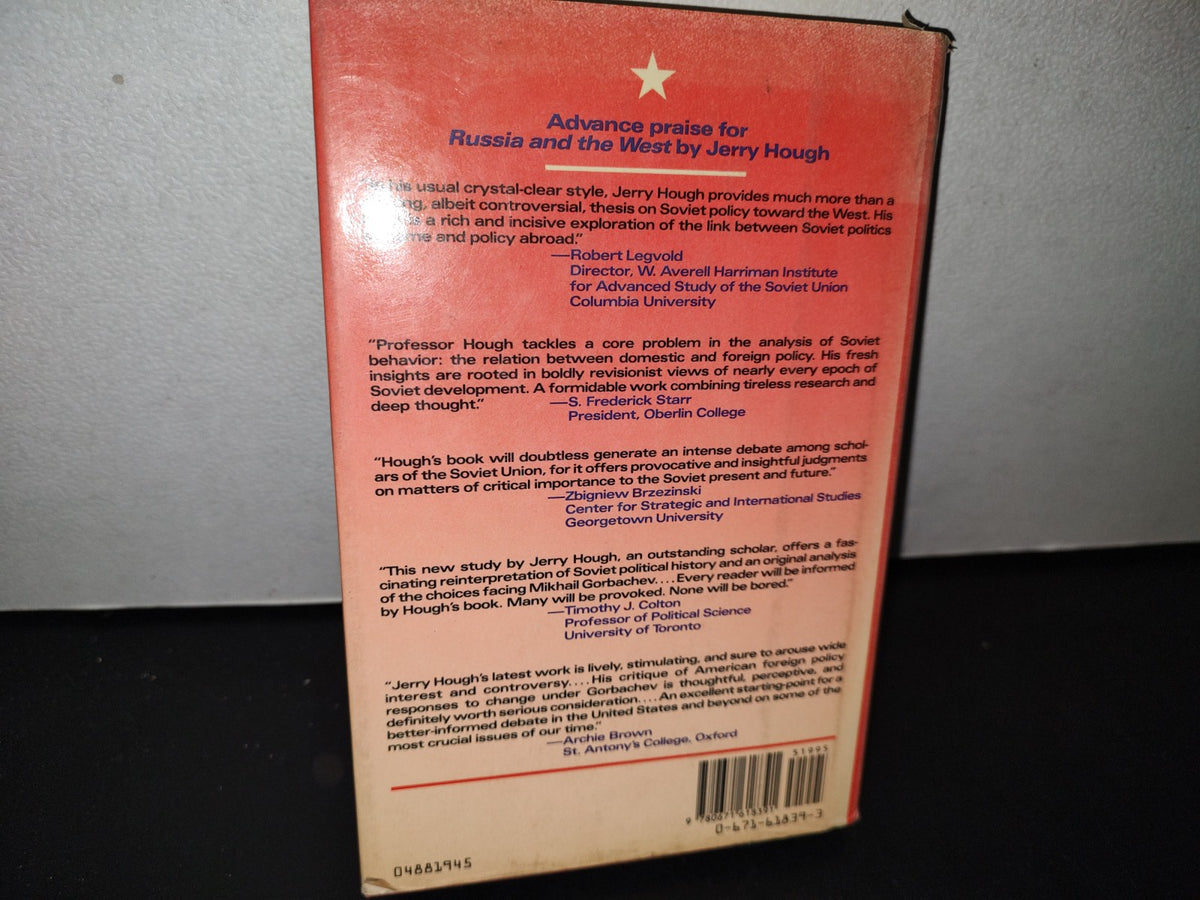 174- Russia And The West. Gorbachev And The Politics Of Reform - Jerry Hough - 1988