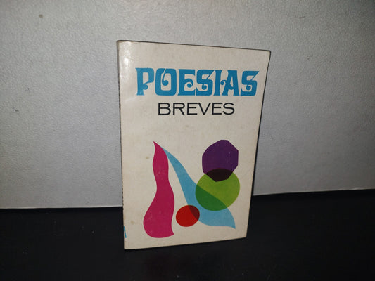 128- Poesías Breves Para Declamar. 158 Poesías De 128 Autores Destacados - 90'S