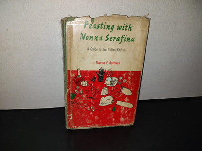 153- Feasting With Nonna Serafina - Theresa F. Buccheri. 1966, A. S. Barnes And Co.