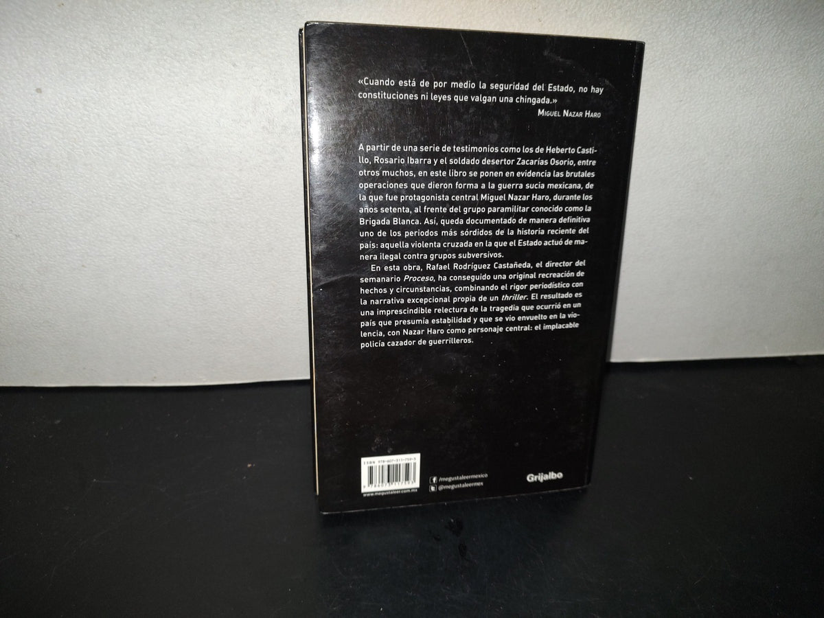 202- El Policía. Perseguía, Torturaba, Mataba - Rafael Rodríguez Castañeda. Griajlbo 1A. Ed. 2013