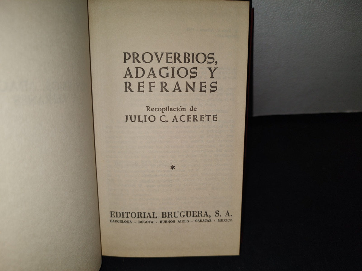 172- Proverbios, Adagios Y Refranes. Recopilación De Julo C. Acerete