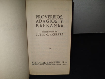 172- Proverbios, Adagios Y Refranes. Recopilación De Julo C. Acerete